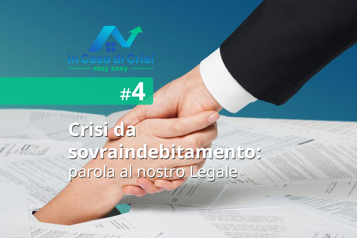 Crisi da sovraindebitamento: parola al nostro Legale